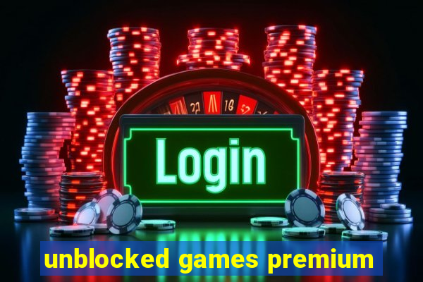 unblocked games premium